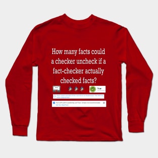 Fact Check Long Sleeve T-Shirt